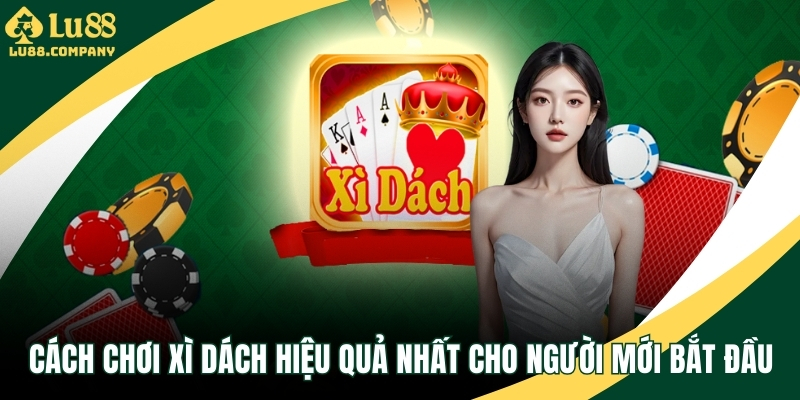 Cách chơi xì dách